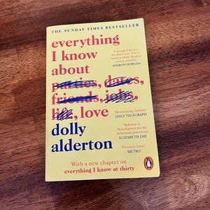Everything I Know About Love by Dolly Alderton